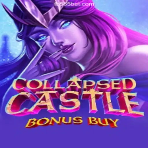 Exploring the Enchanting World of CollapsedCastleBonusBuy on 585bet.COM