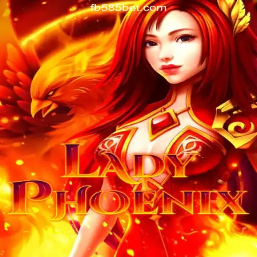 Discover the Thrilling World of LadyPhoenix on 585bet.COM: Brazil's #1 Official Slots Platform